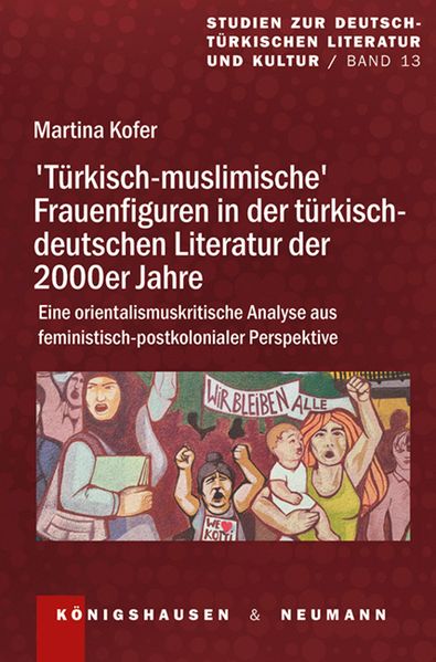 Cover von „Türkisch-muslimische“ Frauenfiguren in der türkisch-deutschen Literatur der 2000er Jahre