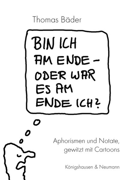 Cover von Bin ich am Ende – oder war es am Ende ich?