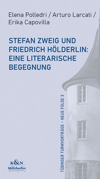 Cover von Stefan Zweig und Friedrich Hölderlin: eine literarische Begegnung