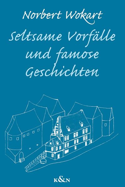 Cover von Seltsame Vorfälle und famose Geschichten
