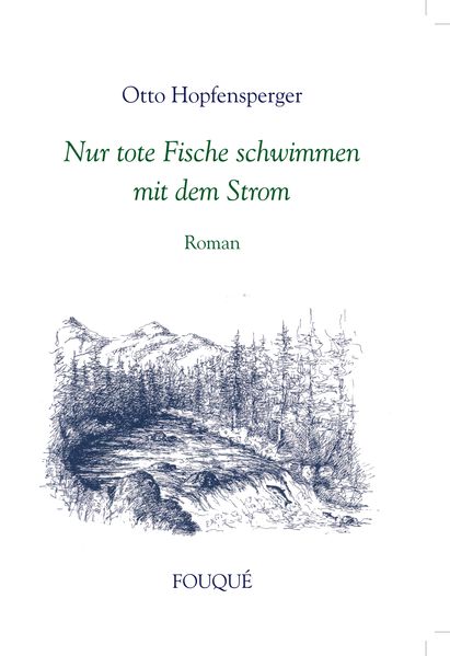 Cover von Nur tote Fische schwimmen mit dem Strom