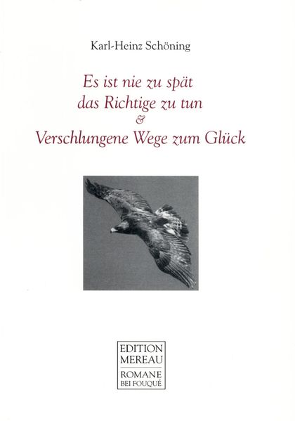 Cover von Es ist nie zu spät das Richtige zu tun & Verschlungene Wege zum Glück