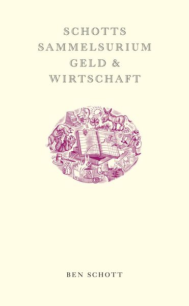 Cover von Schotts Sammelsurium Geld & Wirtschaft
