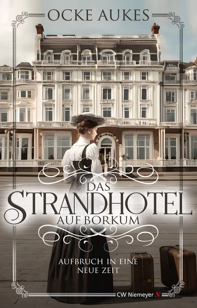 Cover von Das Strandhotel auf Borkum – Aufbruch in eine neue Zeit