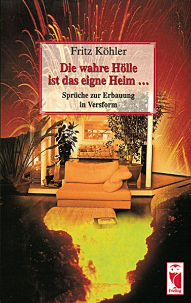 Cover von Die wahre Hölle ist das eigne Heim…