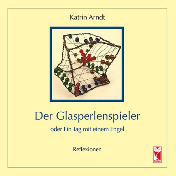 Cover von Der Glasperlenspieler oder Ein Tag mit einem Engel