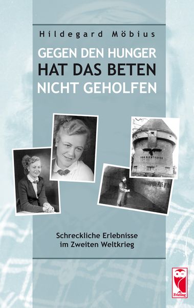 Cover von Gegen den Hunger hat das Beten nicht geholfen
