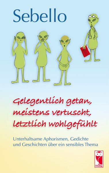 Cover von Gelegentlich getan, meistens vertuscht, letztlich wohlgefühlt
