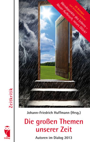 Cover von Die großen Themen unserer Zeit • Autoren im Dialog 2013