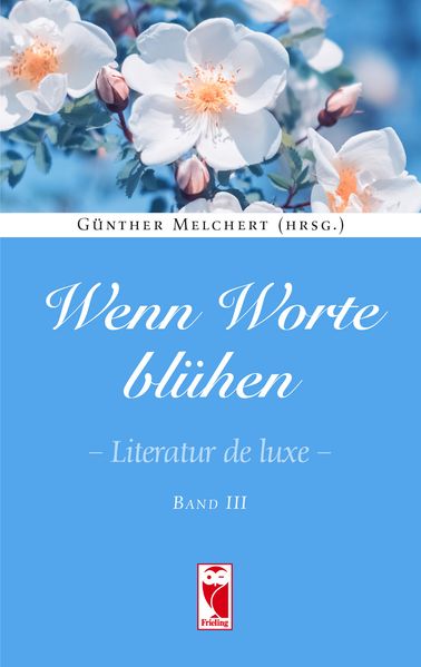 Cover von Wenn Worte blühen. Literatur de luxe. Band 3
