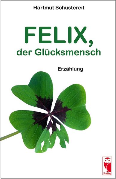 Cover von Felix, der Glücksmensch