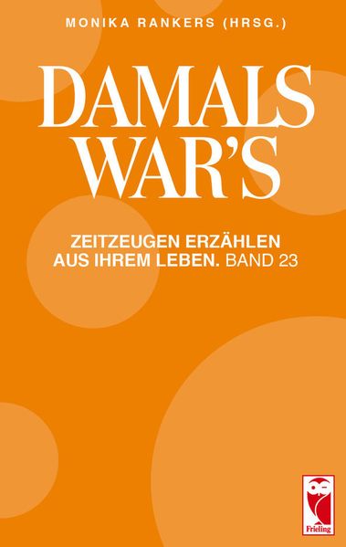 Cover von Damals war´s. Zeitzeugen erzählen aus Ihrem Leben. Band 23