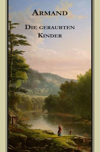 Cover von Armands Werke / Die geraubten Kinder