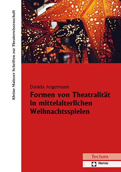 Cover von Formen von Theatralität in mittelalterlichen Weihnachtsspielen