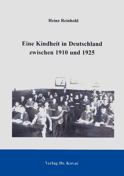 Cover von Eine Kindheit in Deutschland zwischen 1910 und 1925