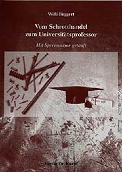 Cover von Vom Schrotthandel zum Universitätsprofessor