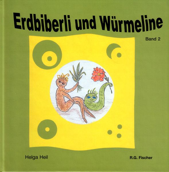 Cover von Erdbiberli und Würmeline. Eine fantastische Geschichte / Erdbiberli und Würmeline. Eine fantastische Geschichte