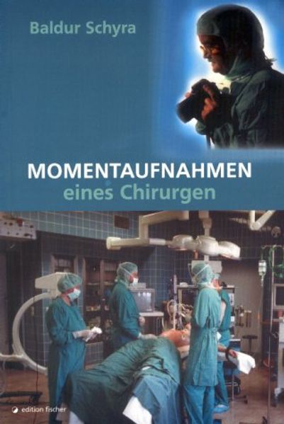 Cover von Momentaufnahmen eines Chirurgen