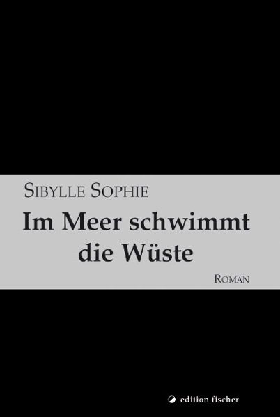 Cover von Im Meer schwimmt die Wüste