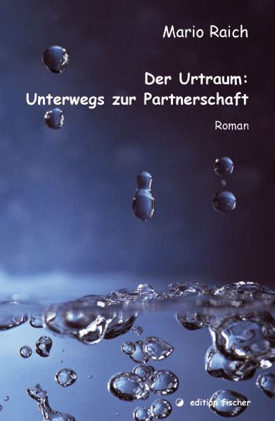 Cover von Der Urtraum: Unterwegs zur Partnerschaft