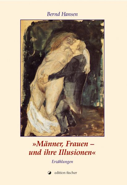 Cover von Männer, Frauen und ihre Illusionen