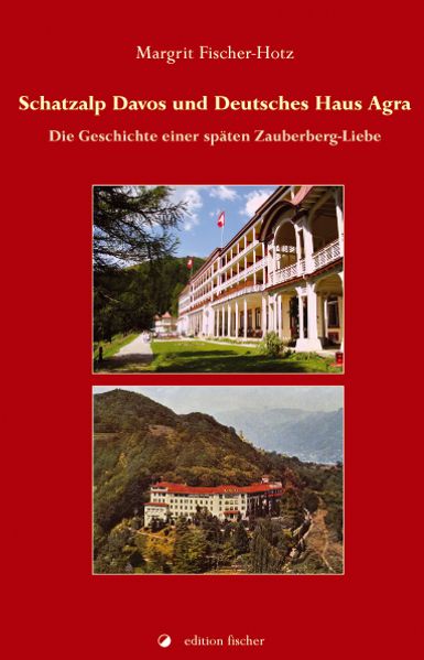 Cover von Schatzalp Davos und Deutsches Haus Agra