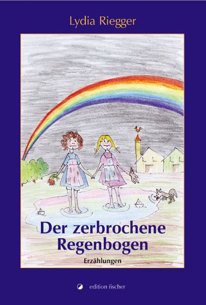 Cover von Der zerbrochene Regenbogen