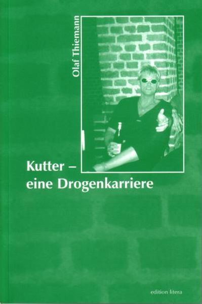 Cover von Kutter – eine Drogenkarriere