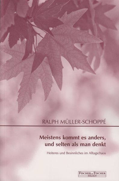 Cover von Meistens kommt es anders, und selten als man denkt