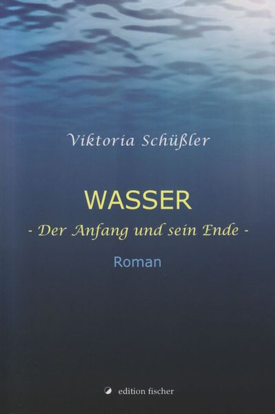 Cover von Wasser – Der Anfang und sein Ende