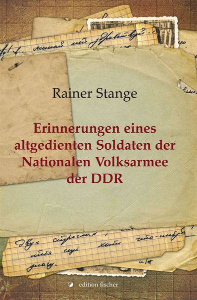 Cover von Erinnerungen eines altgedienten Soldaten der Nationalen Volksarmee der DDR