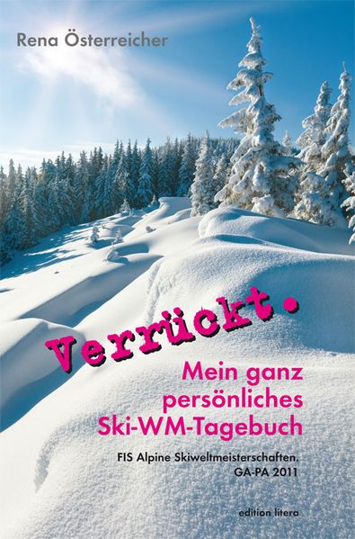 Cover von Verrückt. Mein ganz persönliches Ski-WM-Tagebuch