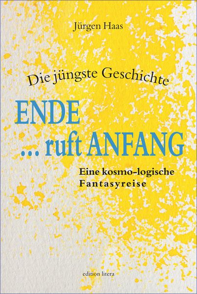Cover von Die jüngste Geschichte – Ende … ruft Anfang