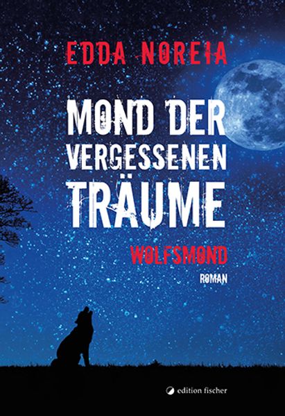Cover von Mond der vergessenen Träume – Wolfsmond