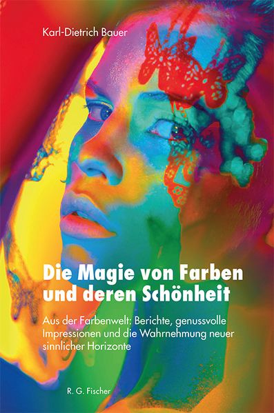 Cover von Die Magie von Farben und deren Schönheit