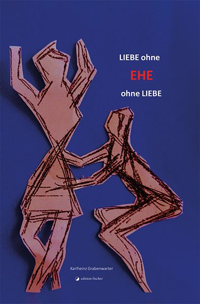 Cover von Liebe ohne Ehe ohne Liebe