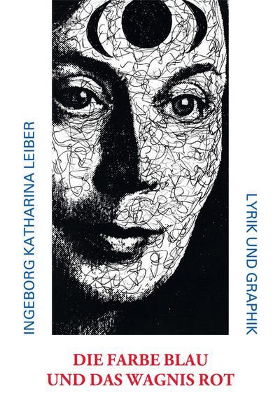 Cover von Die Farbe blau und das Wagnis rot