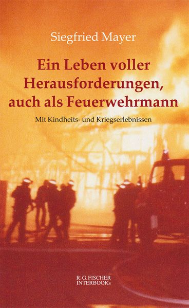 Cover von Ein Leben voller Herausforderugen, auch als Feuerwehrmann