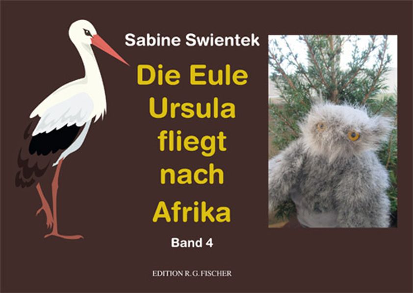 Cover von Die Eule Ursula fliegt nach Afrika. Band 4