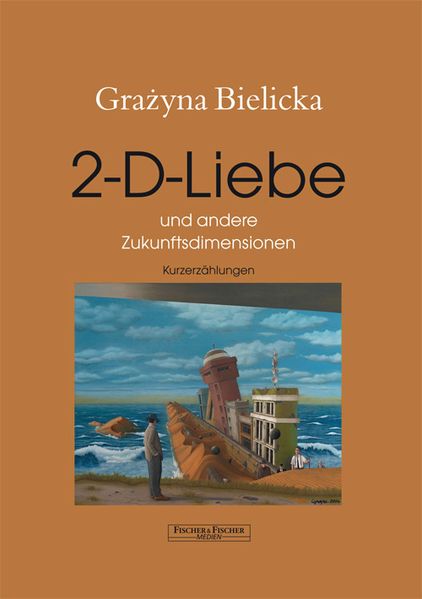 Cover von 2-D-Liebe und andere Zukunftsdimensionen