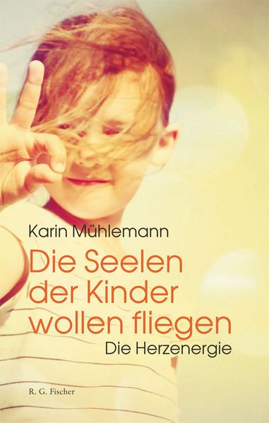 Cover von Die Seelen der Kinder wollen fliegen