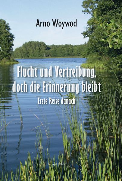 Cover von Flucht und Vertreibung, doch die Erinnerung bleibt
