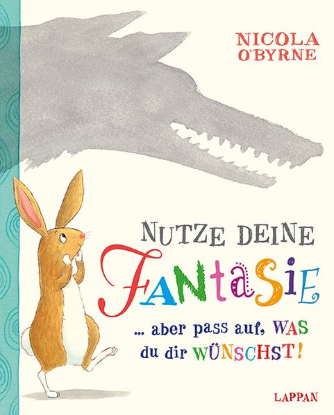 Cover von Nutze deine Fantasie…aber pass auf, WAS du dir WÜNSCHST!