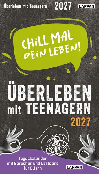 Cover von Chill mal dein Leben! – Überleben mit Teenagern 2027