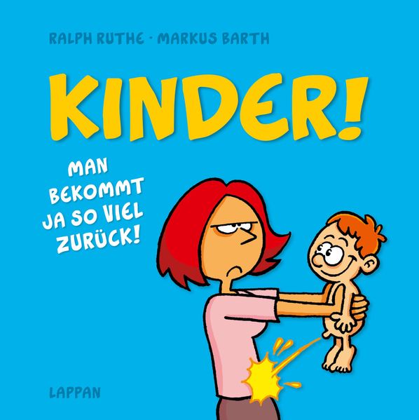Cover von Kinder! Man bekommt ja so viel zurück!