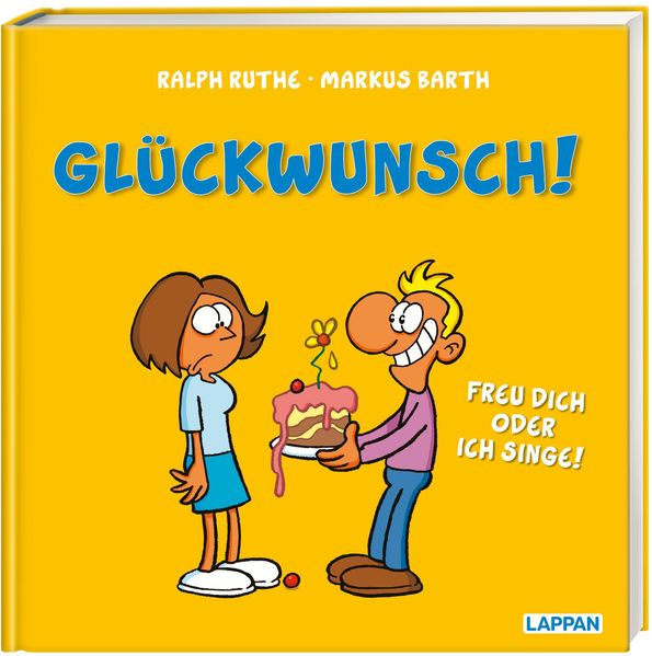 Cover von Glückwunsch! – freu dich oder ich singe!