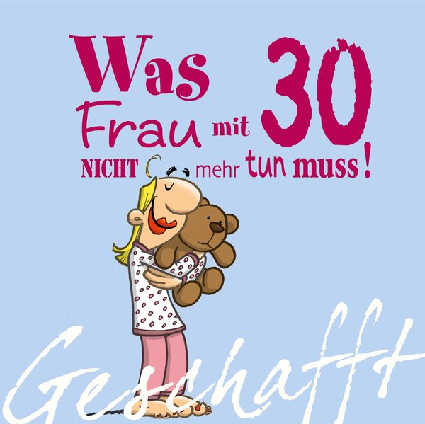 Cover von Geschafft! Was Frau mit 30 nicht mehr tun muss!