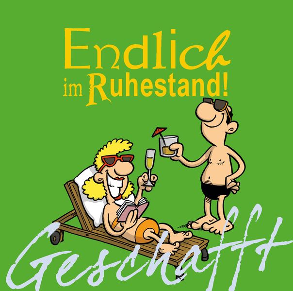 Cover von Geschafft! Endlich Ruhestand!
