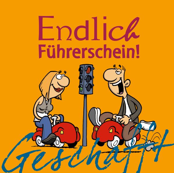Cover von Geschafft! Endlich Führerschein!