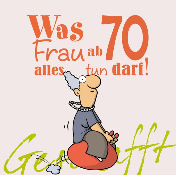 Cover von Geschafft! Was Frau ab 70 alles tun darf